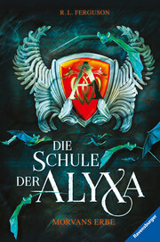 Die Schule der Alyxa - Morvans Erbe - Cover
