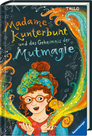 Madame Kunterbunt und das Geheimnis der Mutmagie - Abbildung 1
