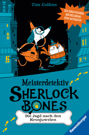 Meisterdetektiv Sherlock Bones - Die Jagd nach den Kronjuwelen - Cover