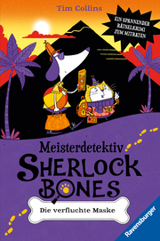 Meisterdetektiv Sherlock Bones. Ein spannender Rätselkrimi zum Mitraten, Band 2: Die verfluchte Maske - Cover