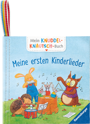 Mein Knuddel-Knautsch-Buch: Meine ersten Kinderlieder; robust, waschbar und federleicht. Praktisch für zu Hause und unterwegs - Cover
