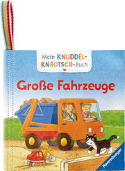 Mein Knuddel-Knautsch-Buch: Große Fahrzeuge; weiches Stoffbuch, waschbares Badebuch, Babyspielzeug ab 6 Monate - Cover