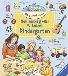 Mein erstes großes Wörterbuch: Kindergarten