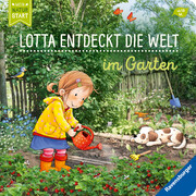 Lotta entdeckt die Welt: Im Garten