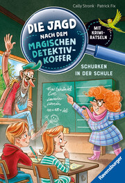 Die Jagd nach dem magischen Detektivkoffer 6: Schurken in der Schule. Erstlesebuch ab 7 Jahren für Jungen und Mädchen - Lesenlernen mit Krimirätseln - Cover