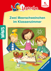 Ravensburger Minis: Leserabe Schulgeschichten, 1. Lesestufe - Zwei Meerschweinchen im Klassenzimmer - Cover