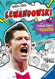 Fußball-Stars - Lewandowski. Vom Fußball-Talent zum Megastar (Erstlesebuch ab 7 Jahren) - Cover