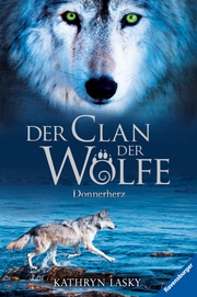 Der Clan der Wölfe 1: Donnerherz