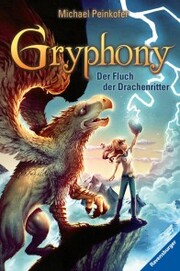 Gryphony 4: Der Fluch der Drachenritter