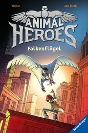 Animal Heroes, Band 1: Falkenflügel