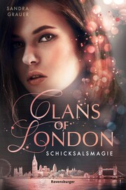 Clans of London, Band 2: Schicksalsmagie - Cover