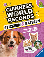 Guinness World Records Stickern und Rätseln: Haustiere - ein rekordverdächtiger Rätsel- und Stickerspaß mit Hund, Katze und Co. - Cover