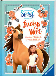 Dreamworks Spirit Wild und Frei:Luckys Welt. Alles über Pferde und Freundschaft - Abbildung 1