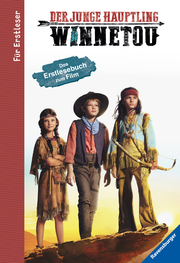 Der junge Häuptling Winnetou - Für Erstleser: Das Erstlesebuch zum Film
