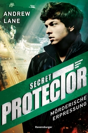 Secret Protector, Band 2: Mörderische Erpressung