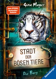 Stadt der bösen Tiere, Band 1: Die Burg - Cover
