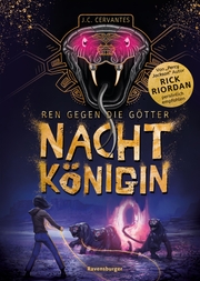 Ren gegen die Götter, Band 1: Nachtkönigin (Rick Riordan Presents). Die Fortsetzung des Bestsellers Zane gegen die Götter! - Cover