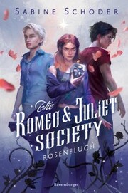 The Romeo & Juliet Society, Band 1: Rosenfluch - Cover