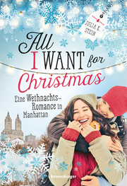 All I Want for Christmas - Eine Weihnachts-Romance in Manhattan