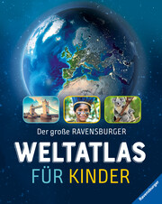 Der große Ravensburger Weltatlas für Kinder - Cover