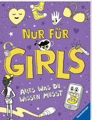 Nur für Girls: Alles was du wissen musst - ein Aufklärungsbuch für Mädchen ab 9 Jahren - Abbildung 1