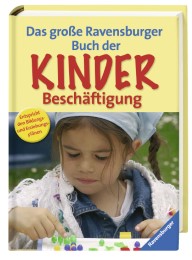 Das große Ravensburger Buch der Kinderbeschäftigung - Abbildung 1