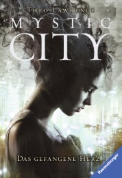 Mystic City 1 - Das gefangene Herz - Cover