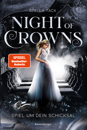 Night of Crowns, Band 1: Spiel um dein Schicksal (TikTok-Trend Dark Academia: epische Romantasy von SPIEGEL-Bestsellerautorin Stella Tack) - Cover