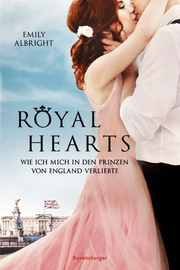 Royal Hearts - Wie ich mich in den Prinzen von England verliebte - Cover