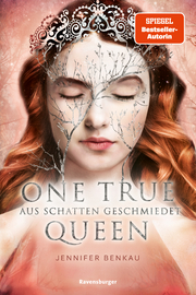 One True Queen 2: Aus Schatten geschmiedet