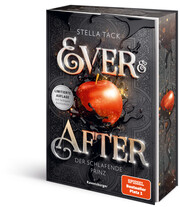 Ever & After, Band 1: Der schlafende Prinz (Knisternde Märchen-Fantasy der SPIEGEL-Bestsellerautorin Stella Tack | Limitierte Auflage mit Farbschnitt) - Cover