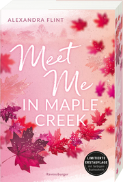 Meet Me in Maple Creek (der unwiderstehliche Wattpad-Erfolg endlich im Print) - Abbildung 1
