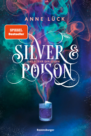Silver & Poison 1: Das Elixier der Lügen
