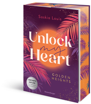 Unlock My Heart. Golden-Heights-Reihe 1 (humorvolle New-Adult-Romance für alle Fans von Stella Tack - Limitierte Auflage mit Farbschnitt)