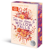 Take Me Home to Willow Falls (knisternde New-Adult-Romance mit wunderschönem Herbst-Setting) - Cover