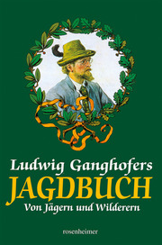 Ludwig Ganghofers Jagdbuch - Cover