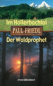 Im Hollberbachtal/Der Waldprophet