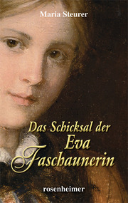 Das Schicksal der Eva Faschaunerin