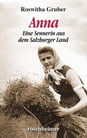 Anna - Eine Sennerin aus dem Salzburger Land