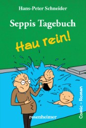 Seppis Tagebuch - Hau rein!