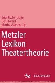Metzler Lexikon Theatertheorie - Cover