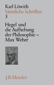 Hegel und die Aufhebung der Philosophie, Max Weber