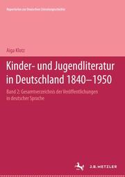 Kinder- und Jugendliteratur in Deutschland 1840-1950, Bd II
