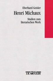 Henri Michaux - Studien zum literarischen Werk