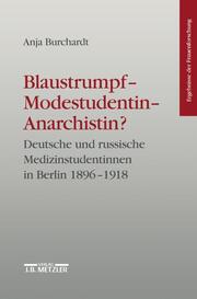 Blaustrumpf - Modestudentin - Anarchistin?