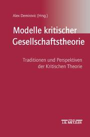 Modelle kritischer Gesellschaftstheorien