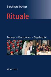 Rituale - Formen, Funktionen, Geschichte