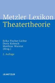 Metzler Lexikon Theatertheorie