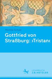 Gottfried von Strassburg: Tristan.