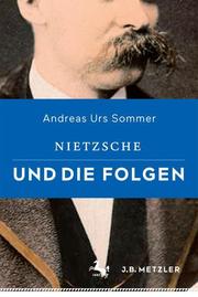 Nietzsche und die Folgen. - Cover